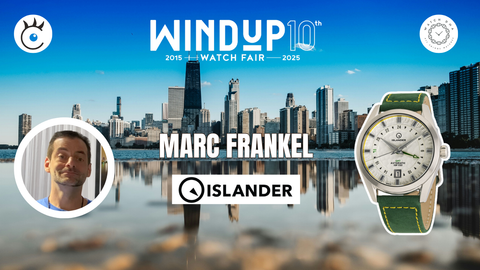 LONG ISLAND WATCH AT WINDUP WATCHFAIR IN CHICAGO: A CONVERSATION WITH MARC FRANKEL